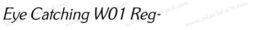 Eye Catching W01 Reg字体转换